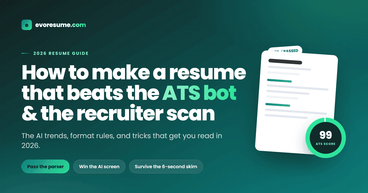 How to Make a Resume in 2026 That Passes the ATS Bot and the Recruiter Scan